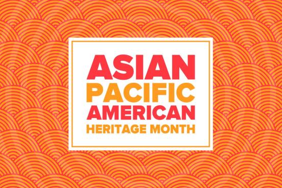 Asian American Pacific Islander Heritage Month 