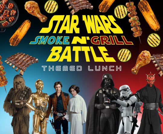 Star Wars Smoke N' Grill Battle Themed Lunch 